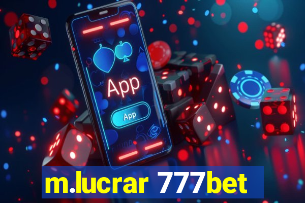 m.lucrar 777bet